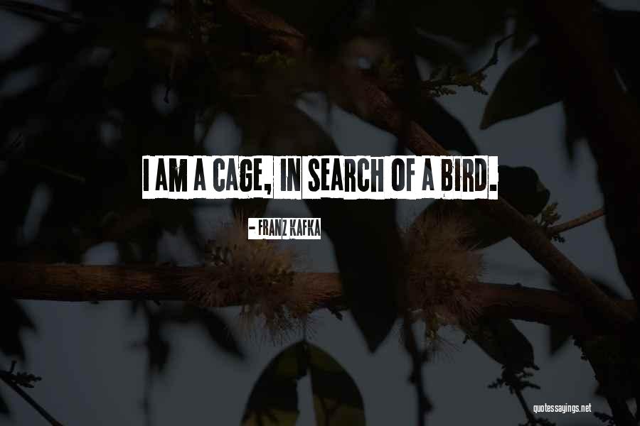 Cage Bird Quotes By Franz Kafka Cage Bird Quotes By Franz Kafka