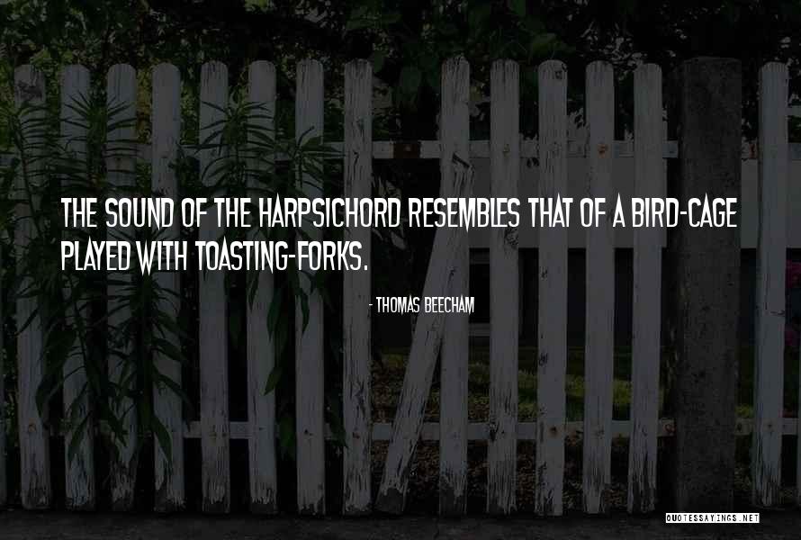 Cage Bird Quotes By Thomas Beecham Cage Bird Quotes By Thomas Beecham