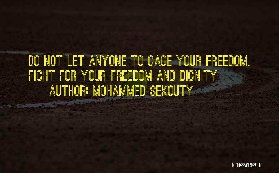 Cage Fight Quotes By Mohammed Sekouty