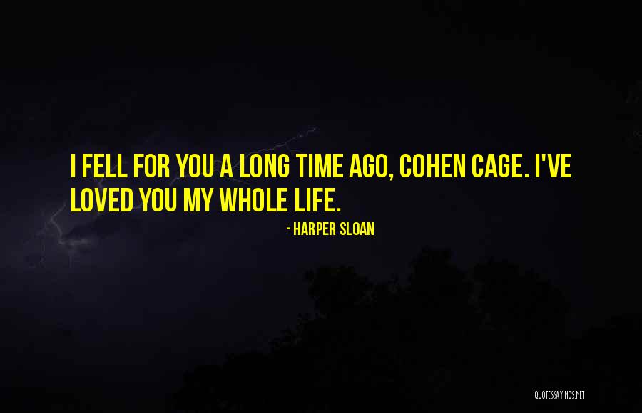Cage Harper Sloan Quotes By Harper Sloan Cage Harper Sloan Quotes By Harper Sloan