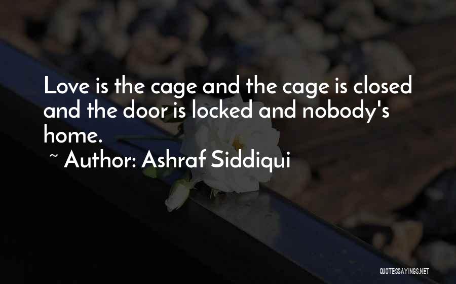 Cage Quotes By Ashraf Siddiqui