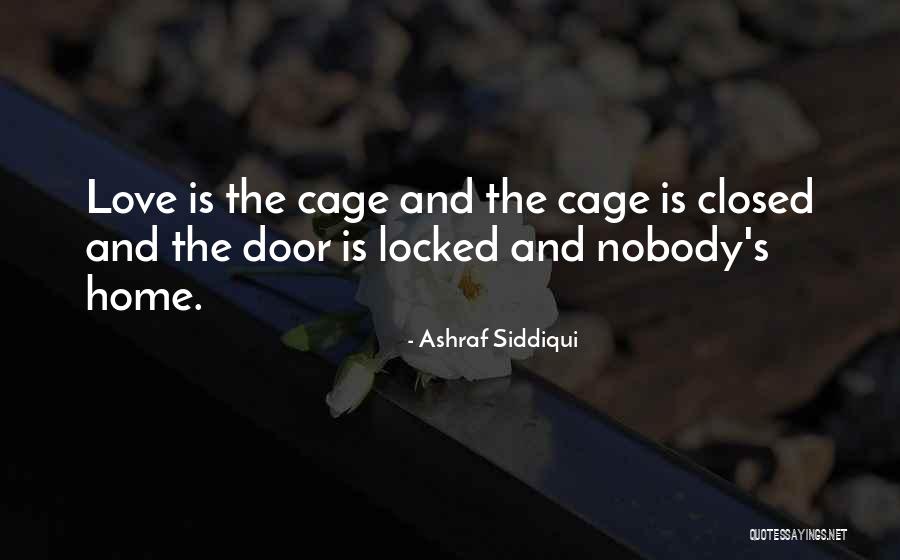 Cage Quotes By Ashraf Siddiqui