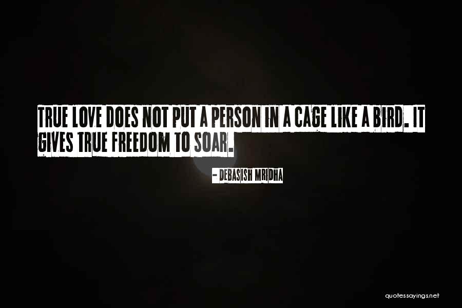 Cage Quotes By Debasish Mridha