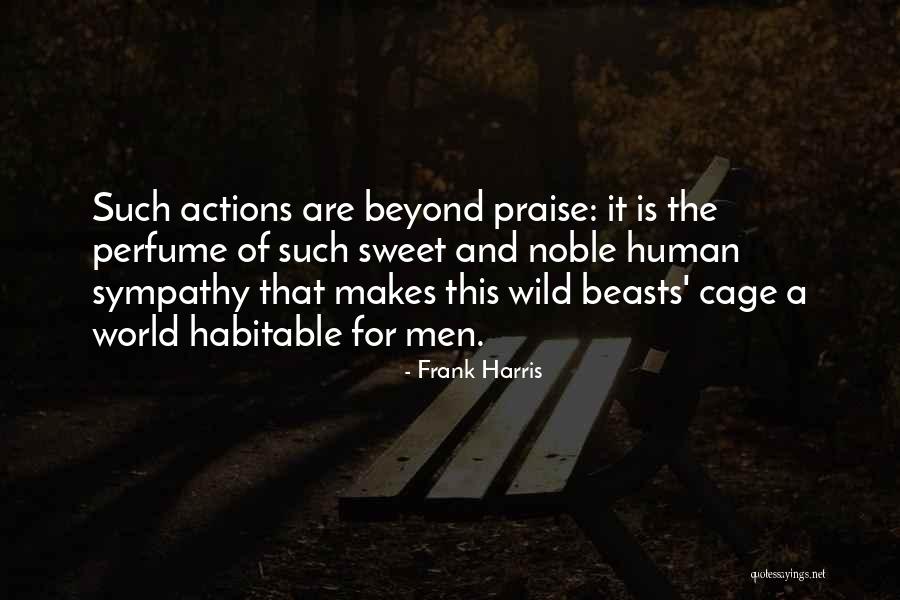 Cage Quotes By Frank Harris