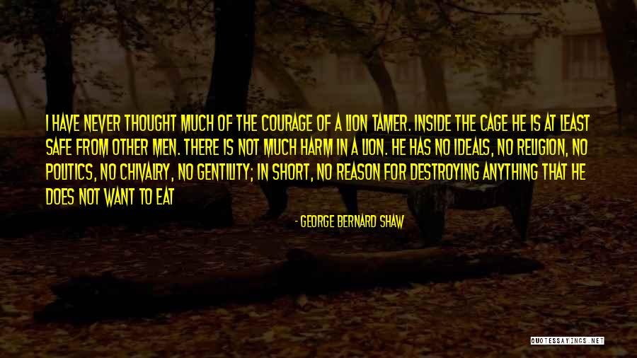 Cage Quotes By George Bernard Shaw