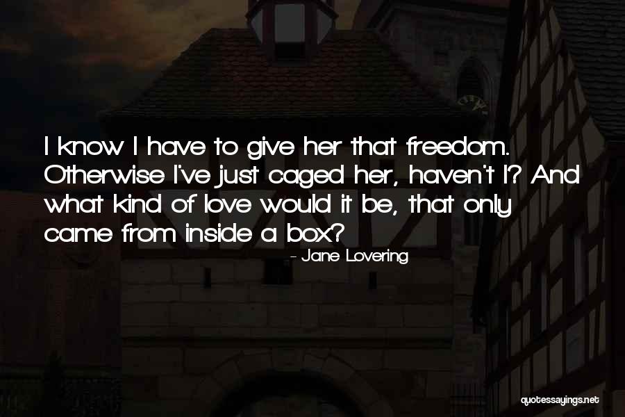 Cage Quotes By Jane Lovering