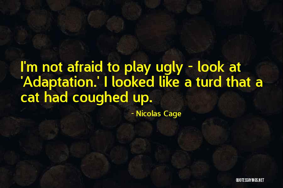 Cage Quotes By Nicolas Cage