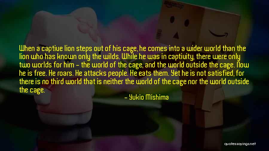 Cage Quotes By Yukio Mishima