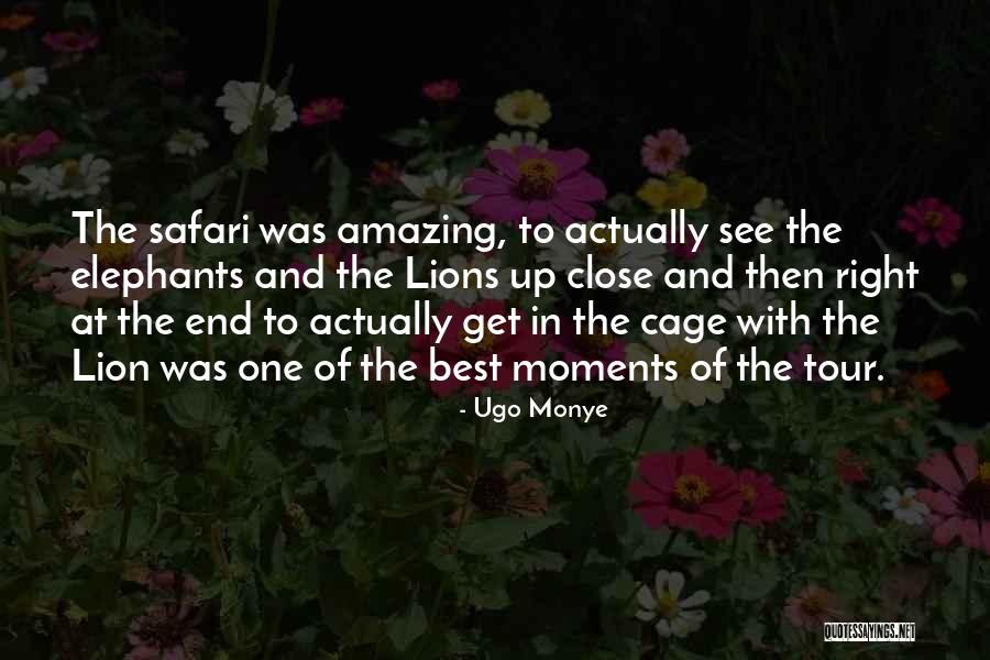 Cage The Elephants Quotes By Ugo Monye