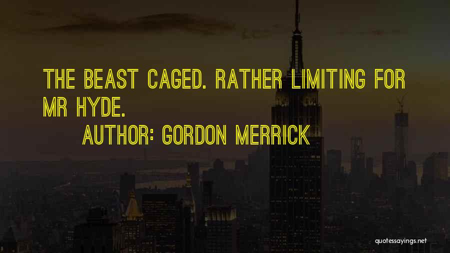 Caged Beast Quotes By Gordon Merrick