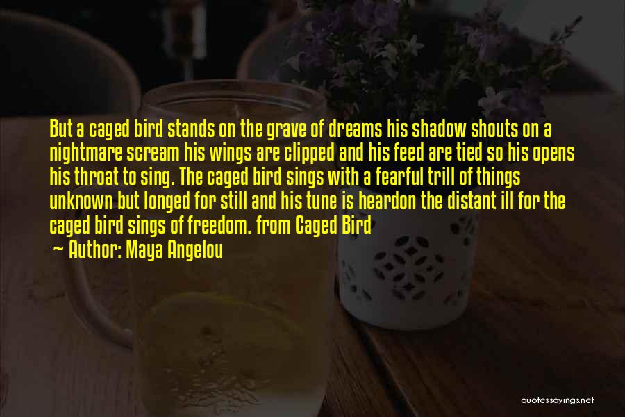 Caged Bird Freedom Quotes By Maya Angelou