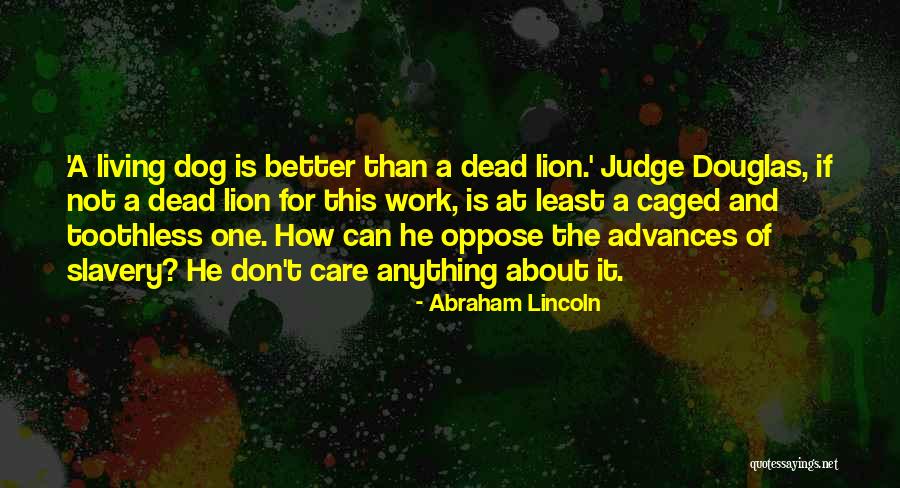 Caged Lion Quotes By Abraham Lincoln