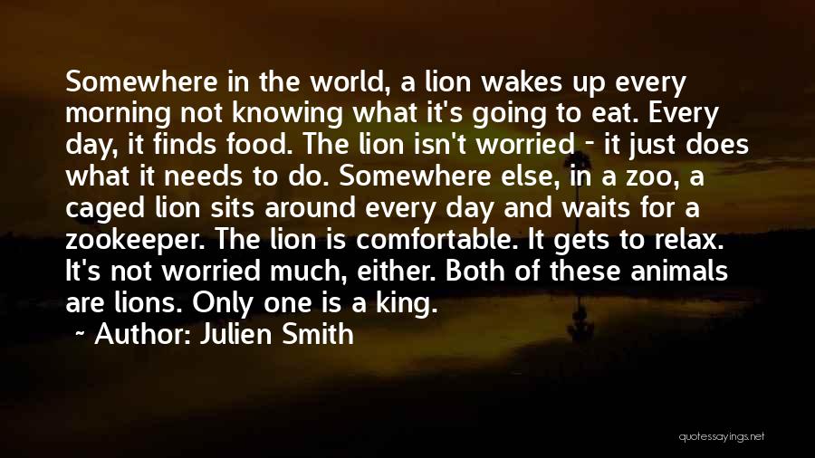 Caged Lion Quotes By Julien Smith