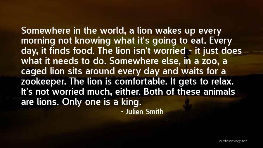 Caged Lion Quotes By Julien Smith