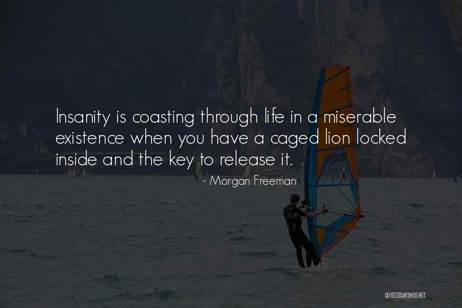 Caged Lion Quotes By Morgan Freeman