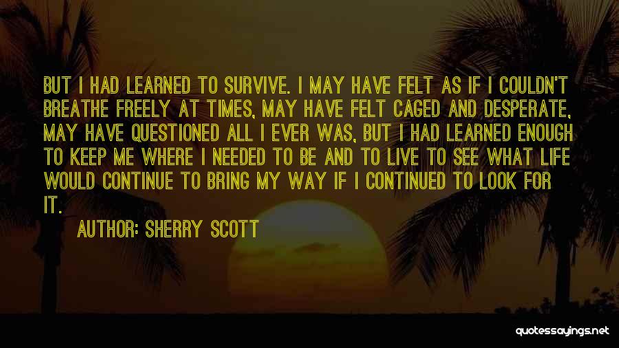 Caged Quotes By Sherry Scott
