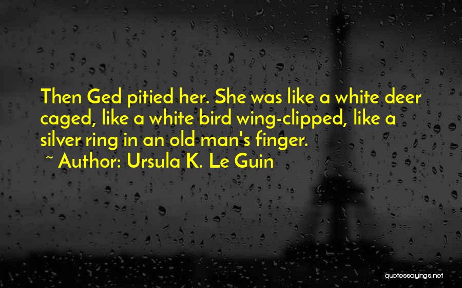 Caged Quotes By Ursula K. Le Guin