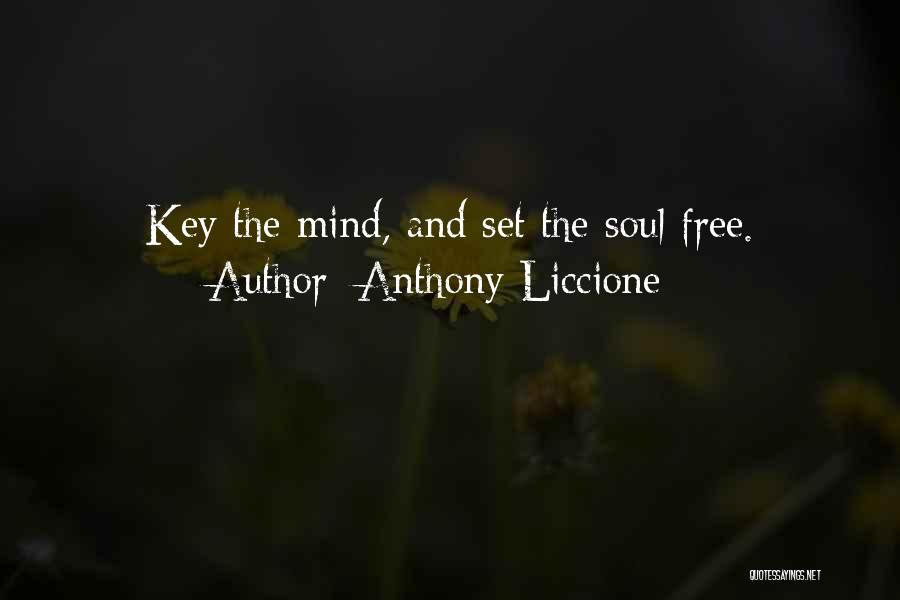 Caged Soul Quotes By Anthony Liccione