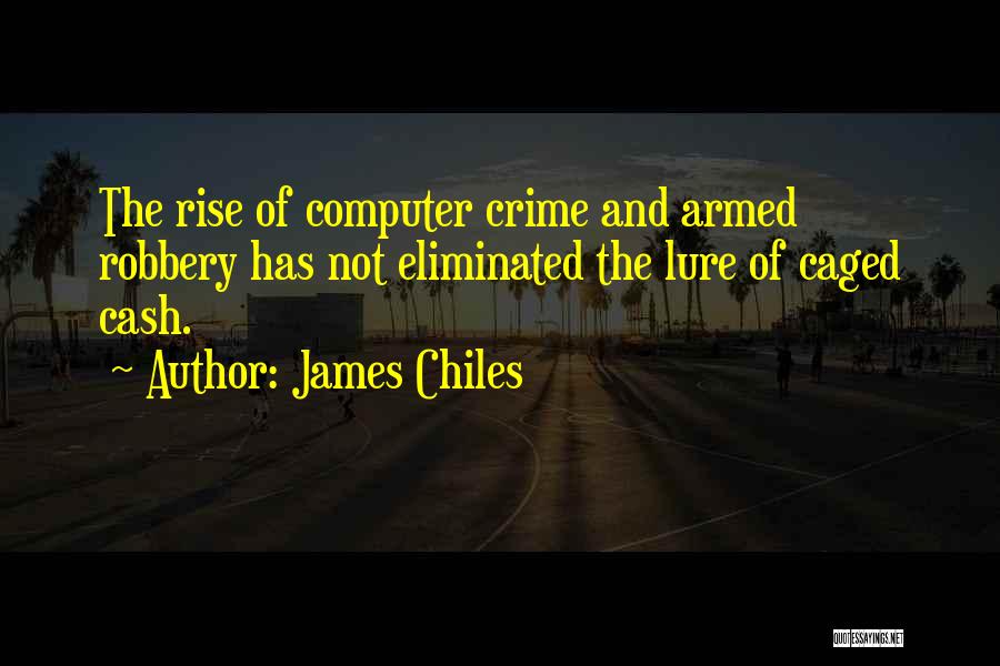 Caged Up Quotes By James Chiles