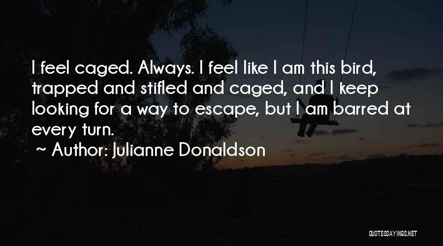 Caged Up Quotes By Julianne Donaldson