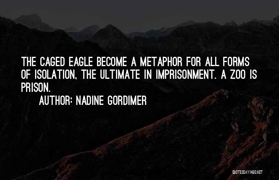 Caged Up Quotes By Nadine Gordimer