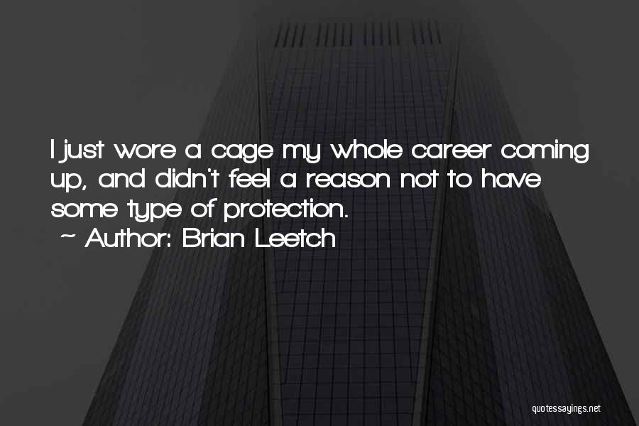 Cages Quotes By Brian Leetch