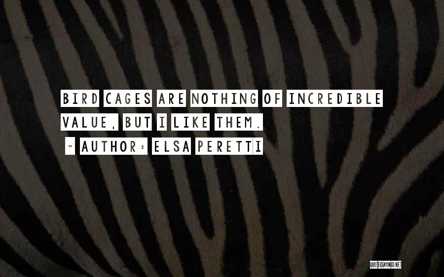 Cages Quotes By Elsa Peretti