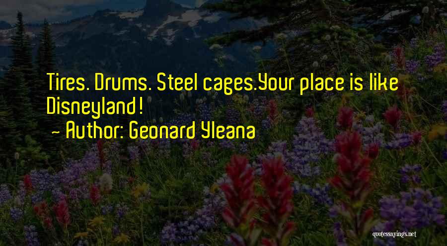 Cages Quotes By Geonard Yleana