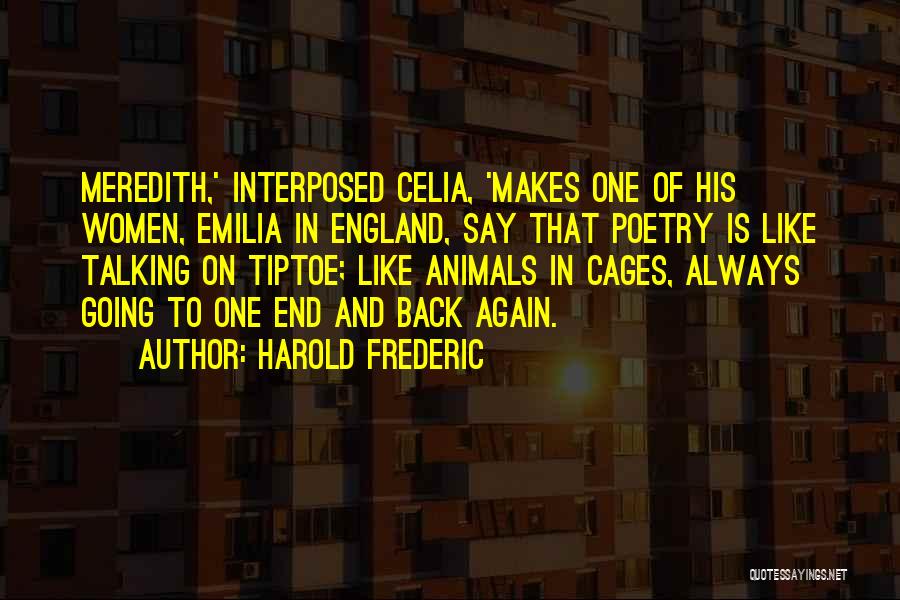 Cages Quotes By Harold Frederic