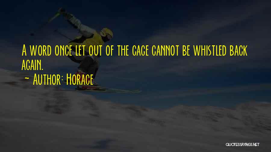 Cages Quotes By Horace