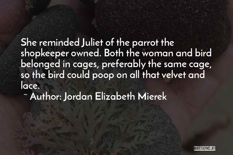 Cages Quotes By Jordan Elizabeth Mierek