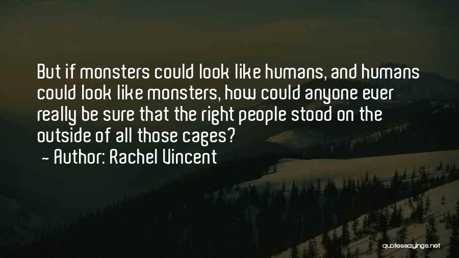 Cages Quotes By Rachel Vincent