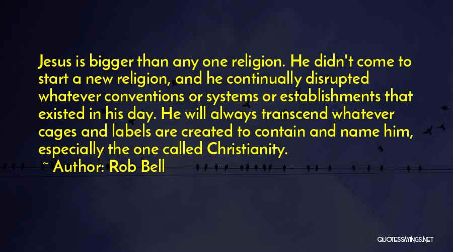 Cages Quotes By Rob Bell