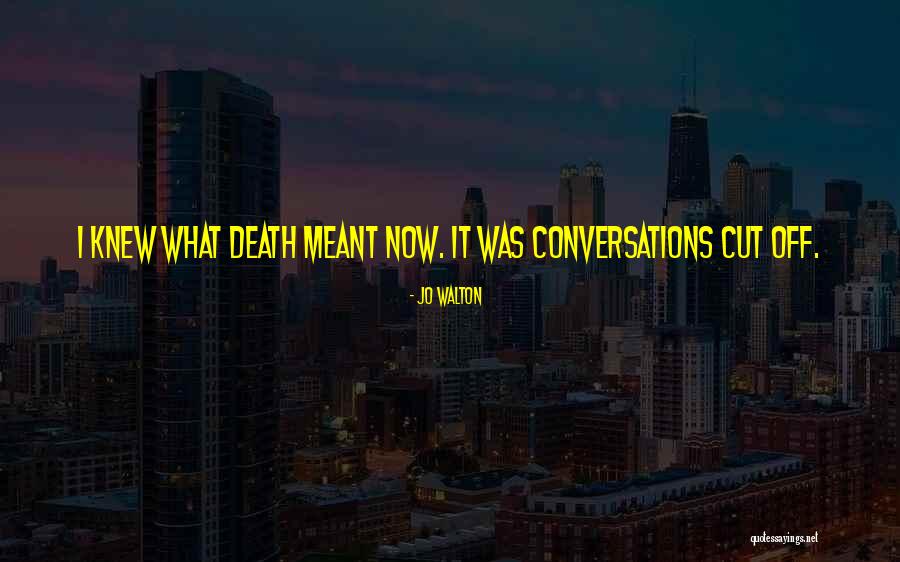 Caginess Quotes By Jo Walton Caginess Quotes By Jo Walton