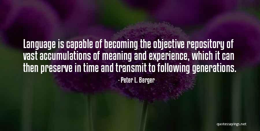 Cagnoni Reeds Quotes By Peter L. Berger Cagnoni Reeds Quotes By Peter L. Berger