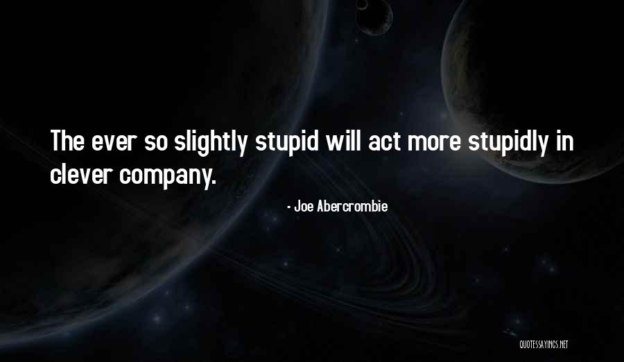 Cagoules Quotes By Joe Abercrombie Cagoules Quotes By Joe Abercrombie