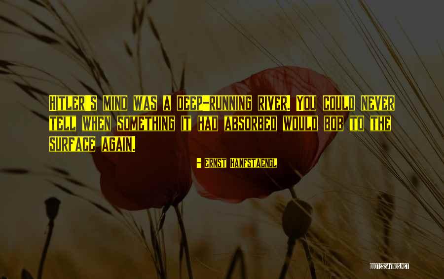 Cah Lontong Quotes By Ernst Hanfstaengl Cah Lontong Quotes By Ernst Hanfstaengl