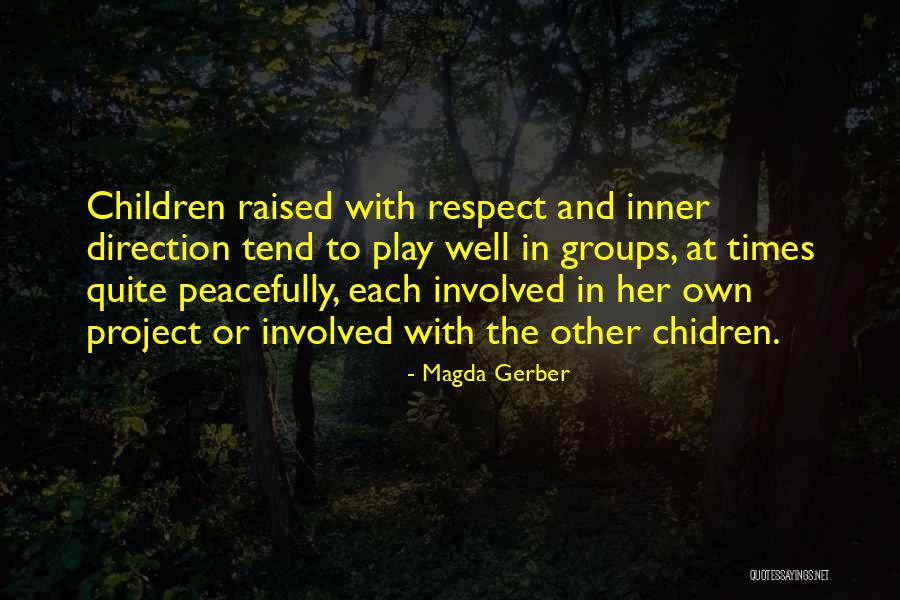 Cahanin Counseling Quotes By Magda Gerber Cahanin Counseling Quotes By Magda Gerber