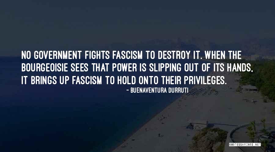 Cahnce Sutton Quotes By Buenaventura Durruti Cahnce Sutton Quotes By Buenaventura Durruti