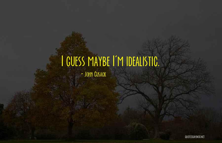Cahoots The Band Quotes By John Cusack