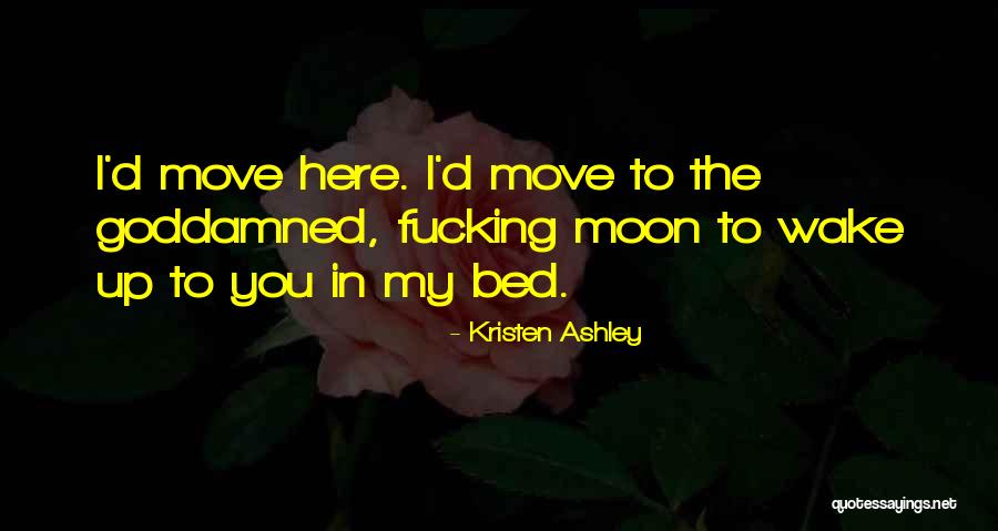 Caiasoft Quotes By Kristen Ashley Caiasoft Quotes By Kristen Ashley