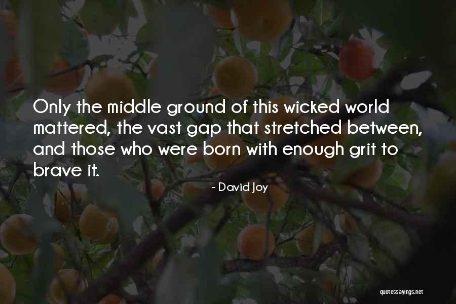 Caiger And Co Quotes By David Joy Caiger And Co Quotes By David Joy