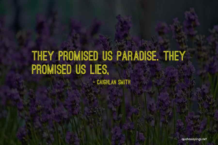Caighlan Smith Quotes 685423