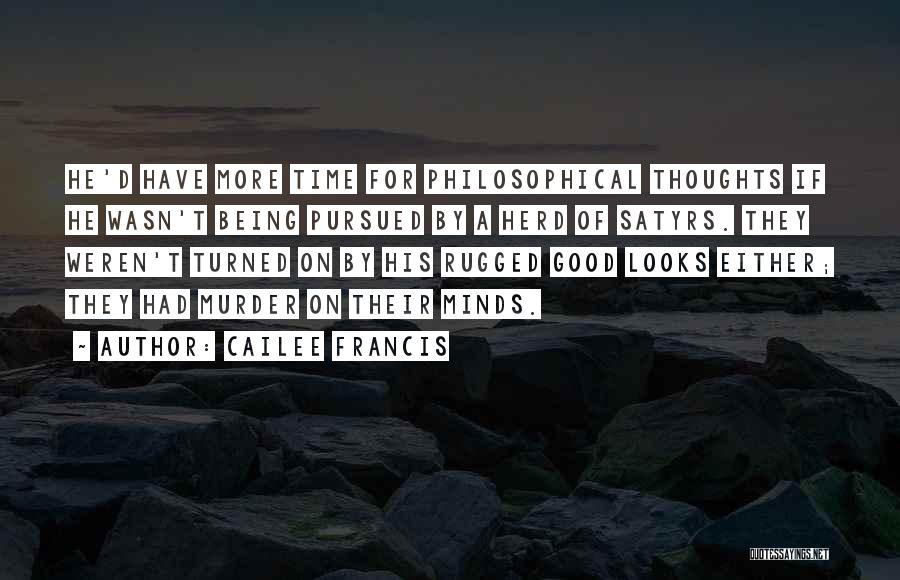 Cailee Francis Quotes 1039397