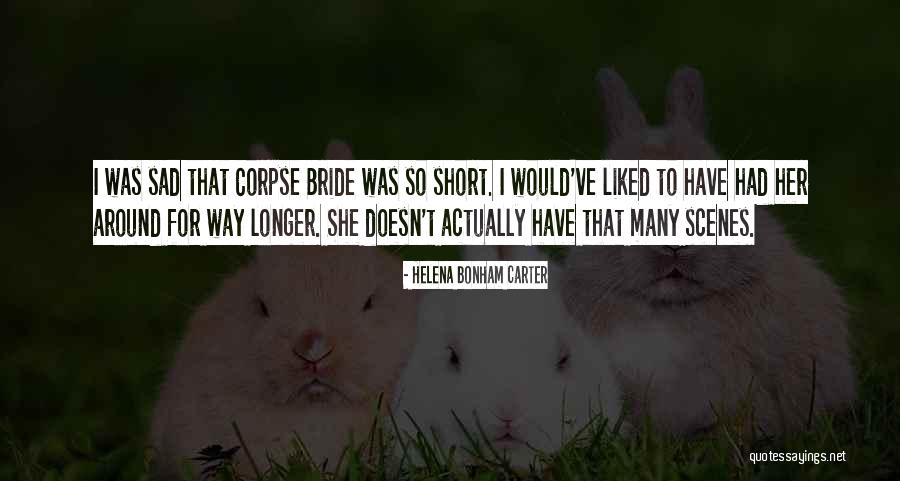 Cailin Deas Quotes By Helena Bonham Carter Cailin Deas Quotes By Helena Bonham Carter