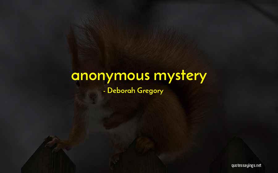 Caillasse 25 40 Quotes By Deborah Gregory Caillasse 25 40 Quotes By Deborah Gregory