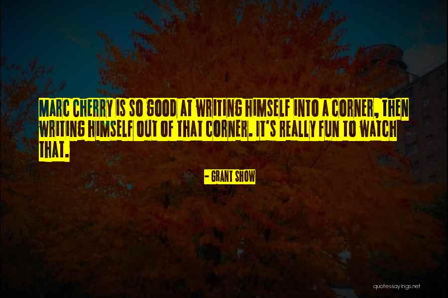 Caillau Usa Quotes By Grant Show Caillau Usa Quotes By Grant Show