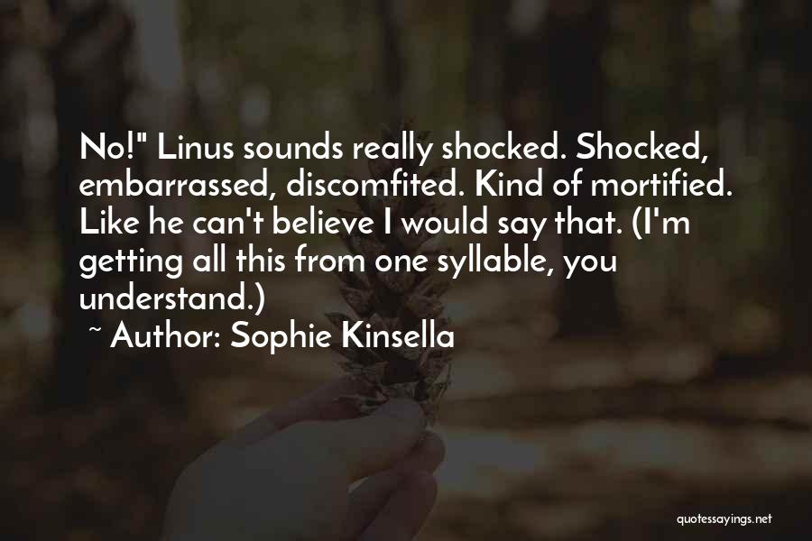 Caillaux Affair Quotes By Sophie Kinsella