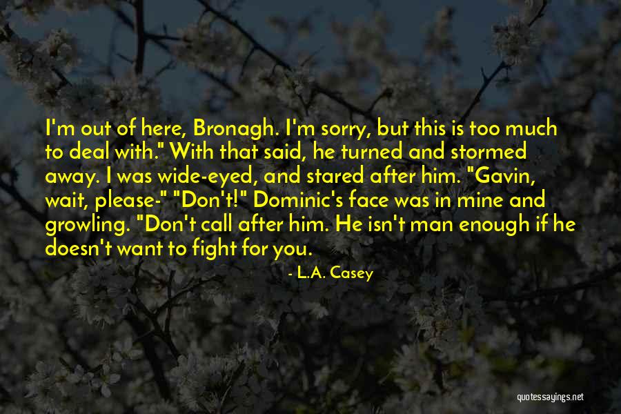 Caillebotis Quotes By L.A. Casey Caillebotis Quotes By L.A. Casey