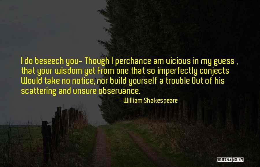 Cailles Quotes By William Shakespeare Cailles Quotes By William Shakespeare